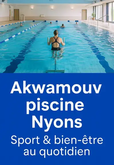Illustration d’un cours en piscine avec le titre Akwamouv piscine Nyons, sport et bien-être au quotidien.