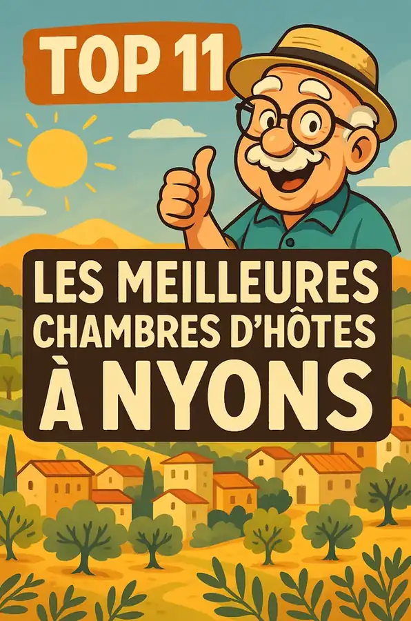 Illustration — Top 11 des chambres d’hôtes à Nyons (version Papy Chris)