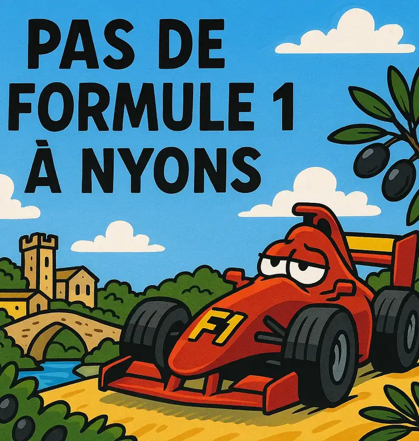 Pas de Formule 1 à Nyons