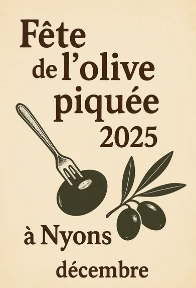 Fête de l’olive piquée 2025 à Nyons