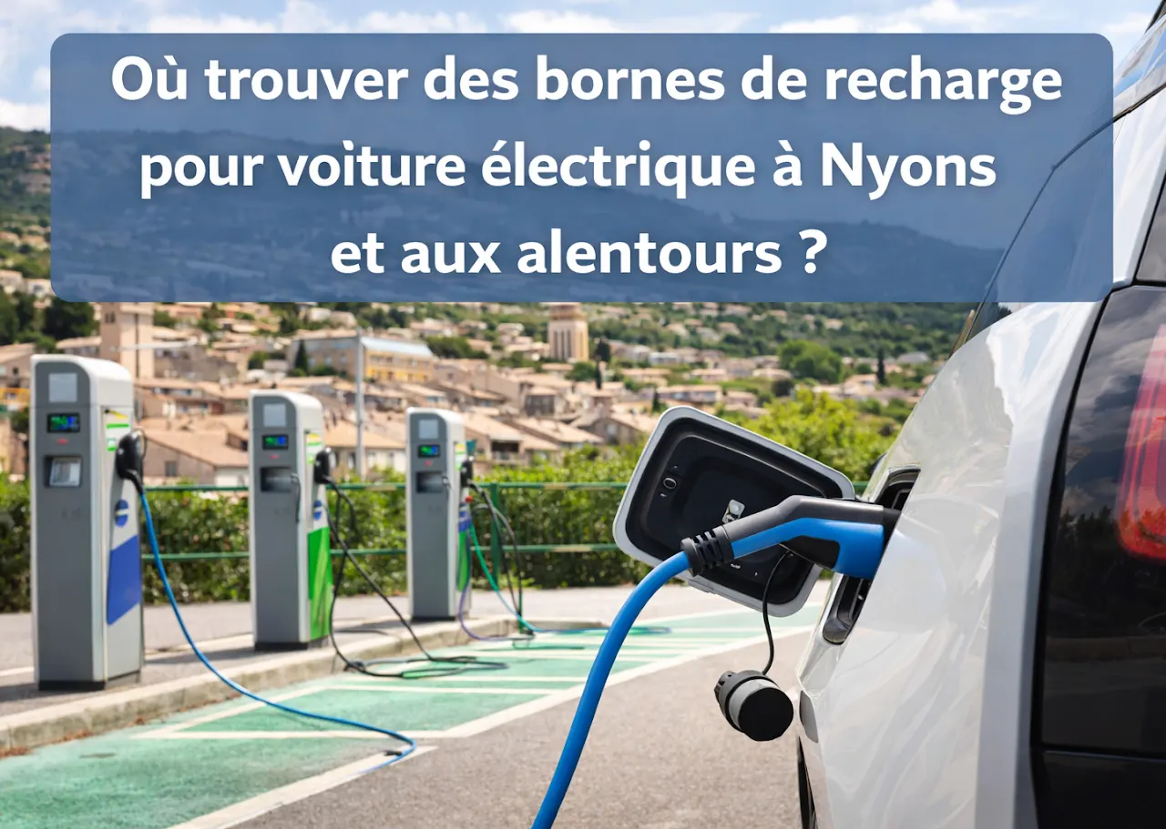 Bornes de recharge pour voiture électrique à Nyons